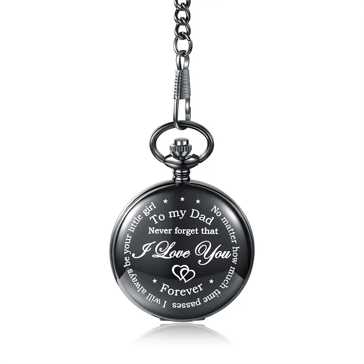 Never Forget That I Love You, Personalized Pocket Watch Gifts For Father