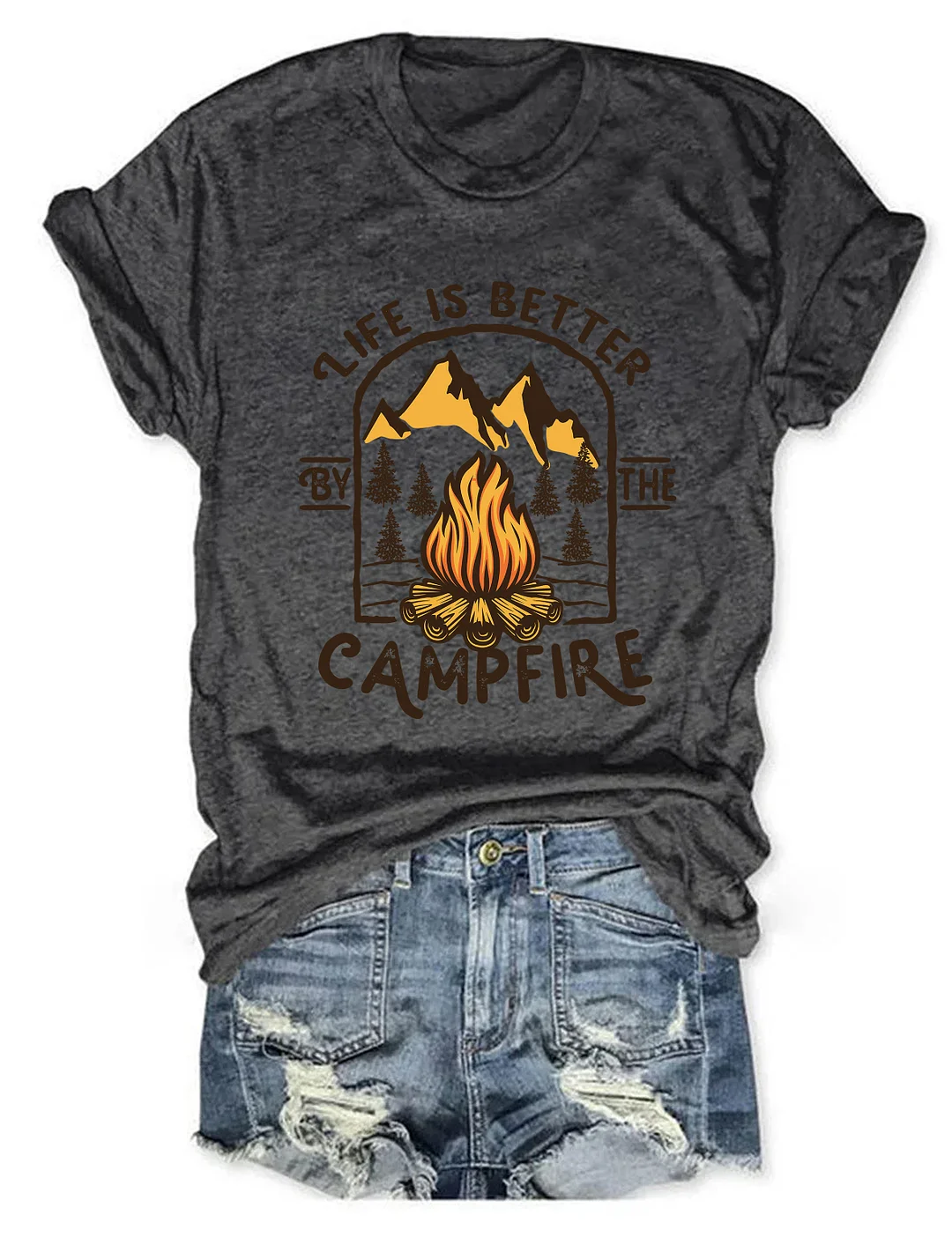 Life Is Better By The Campfire T-shirt