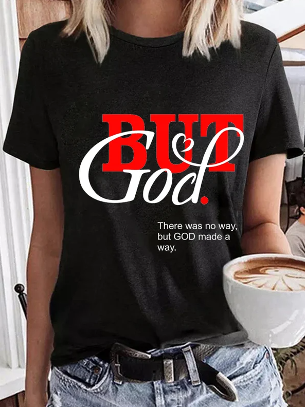 Women's But God Print Casual T-Shirt