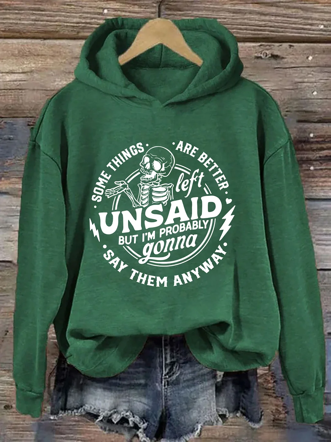 Some Things Are Better Left Unsaid Hoodie