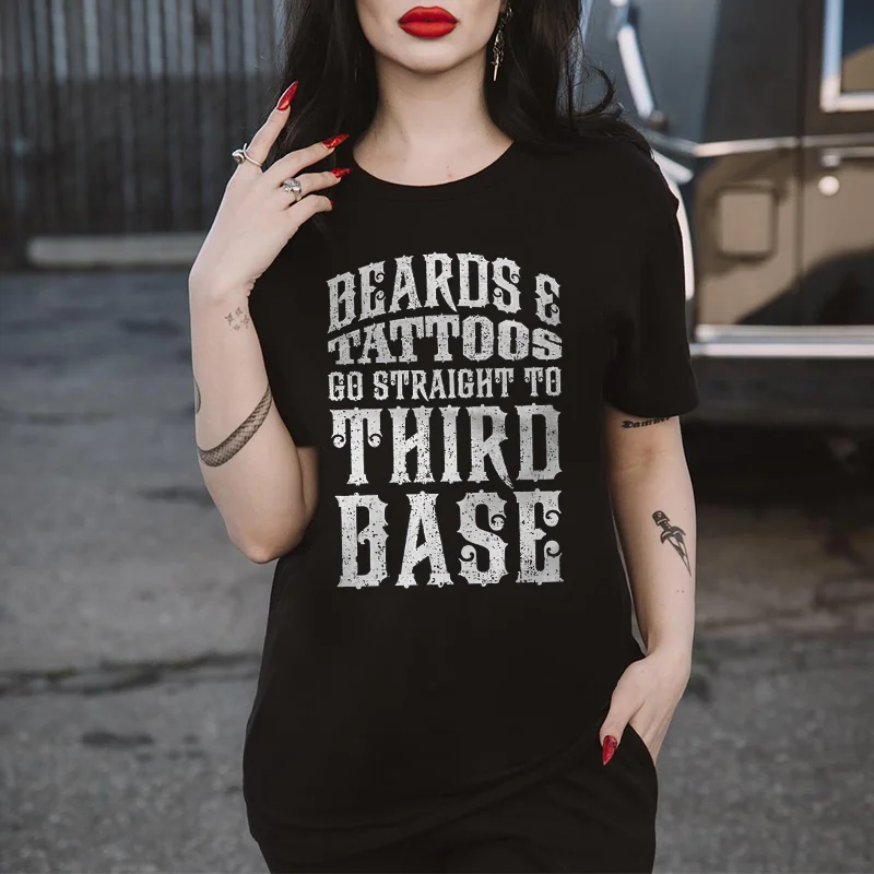 Beards & Tattoos Go Straight To Third Base Printed Women's T-shirt -  
