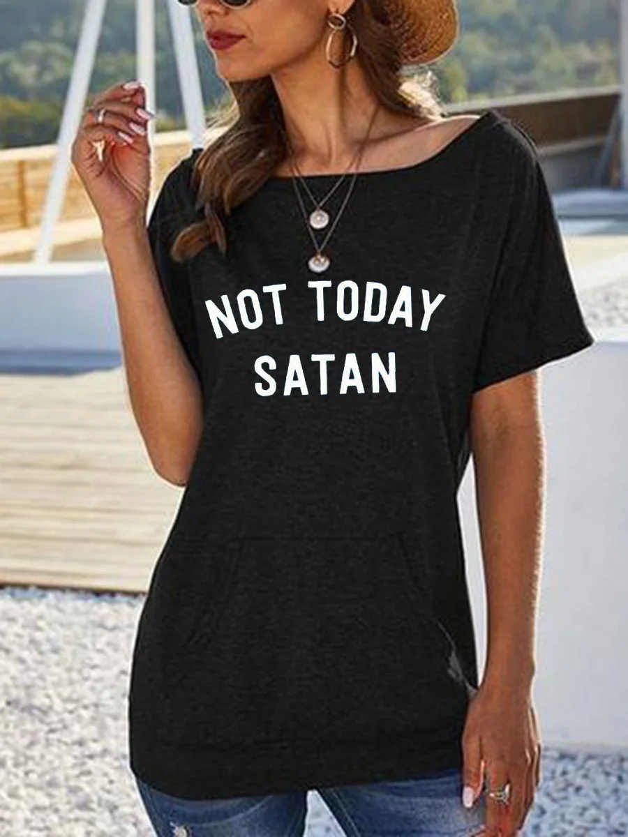 Not Today Satan Pocketed T-shirt