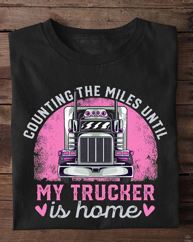 Valentine's Day Trucker T-shirt, Until My Trucker Is Home