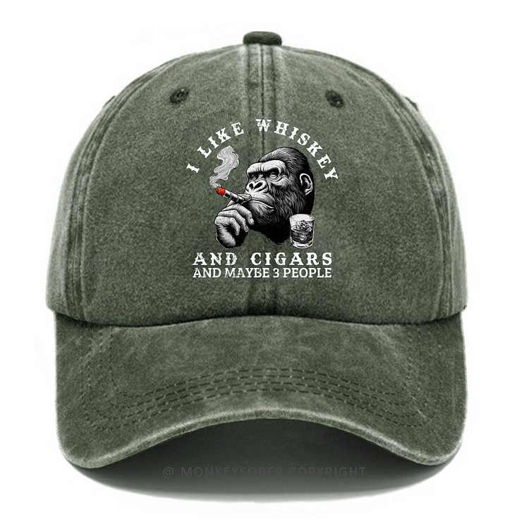I Like Whiskey And Cigars And Maybe 3 People Washed Baseball Caps