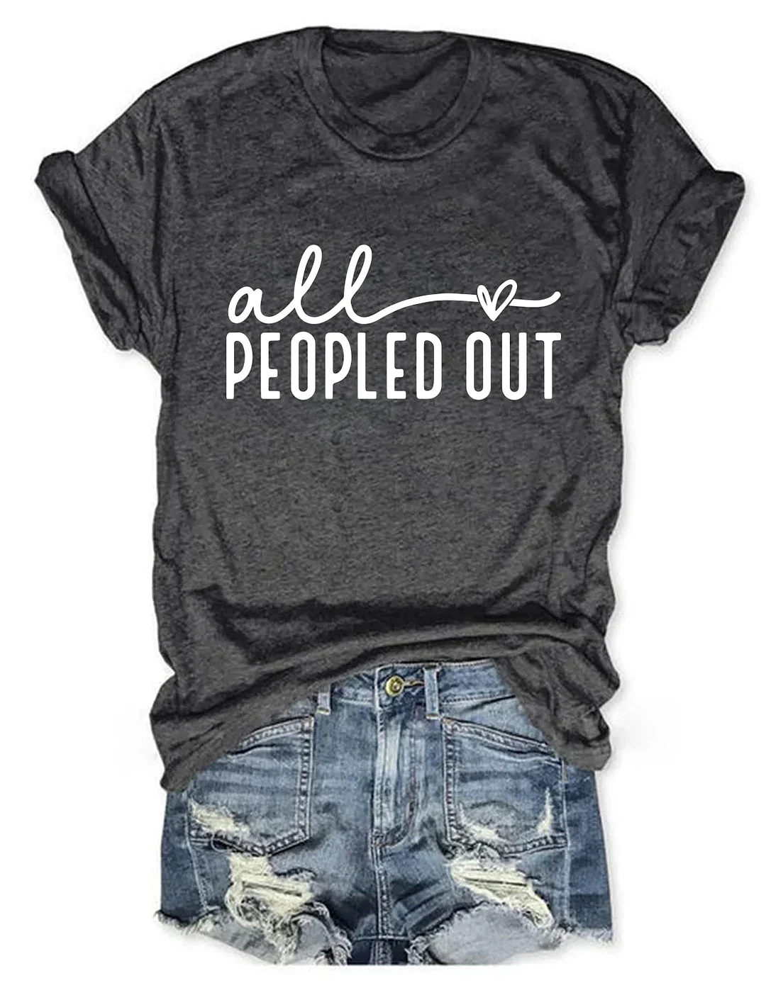 All Peopled Out T-shirt