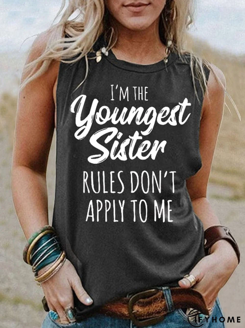 Women's I'm The Youngest Sister , Rules Don't Apply To Me T-Shirt | IFYHOME