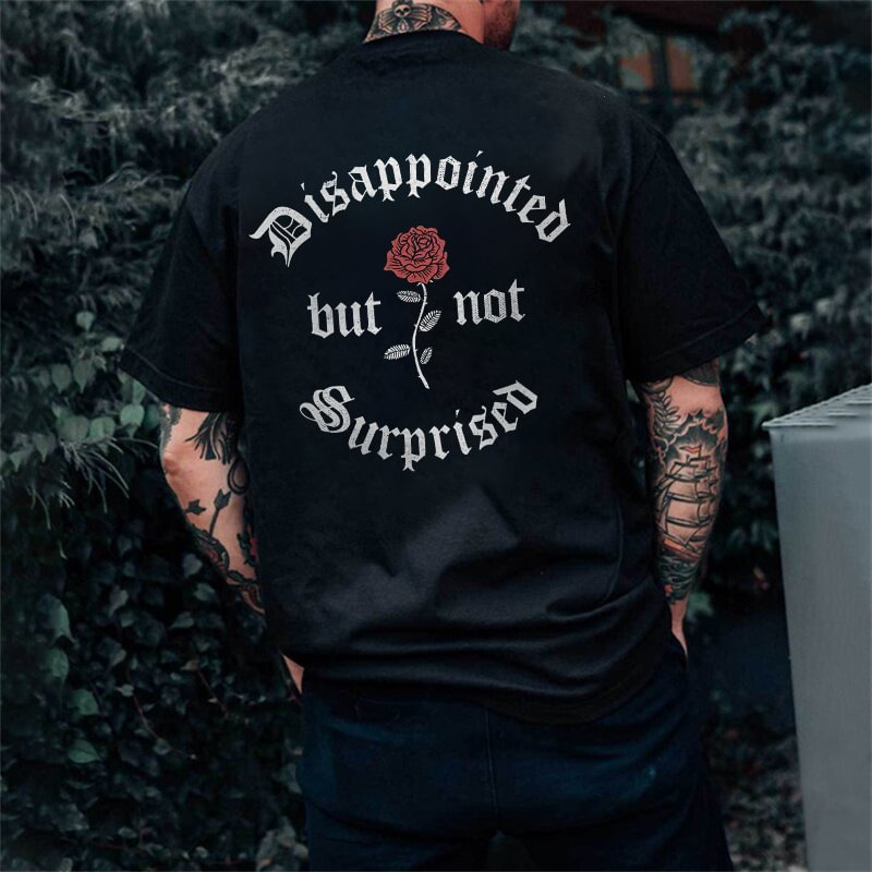 Disappointed But Not Surprised Printed Rose Men's T-shirt -  