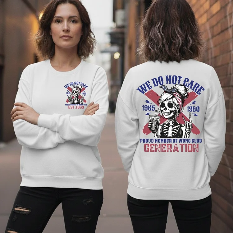 Generation X We Do Not Care Unisex T-shirt,  Hoodie, Custom Year Of Birth Sweatshirt