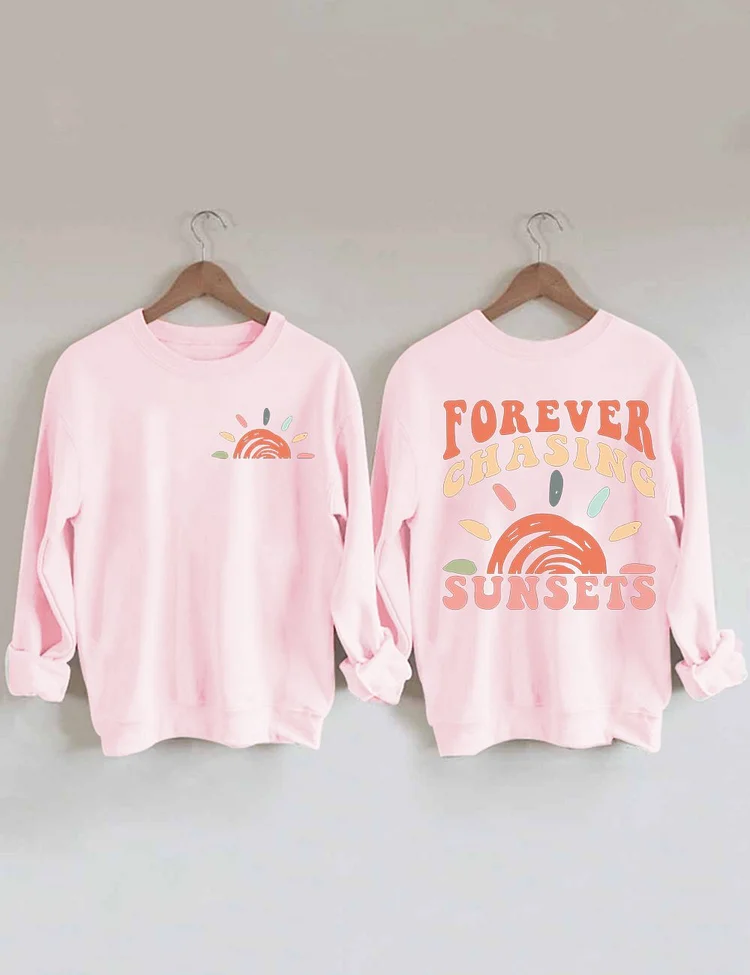 Women's Forever Chasing Sunsets Sweatshirt socialshop