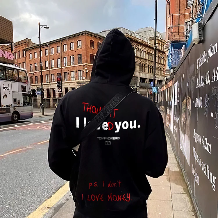 I Thought I Loved You Print Hoodie