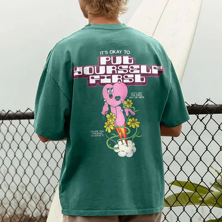 It's Okay To Put Yourself First T-shirt