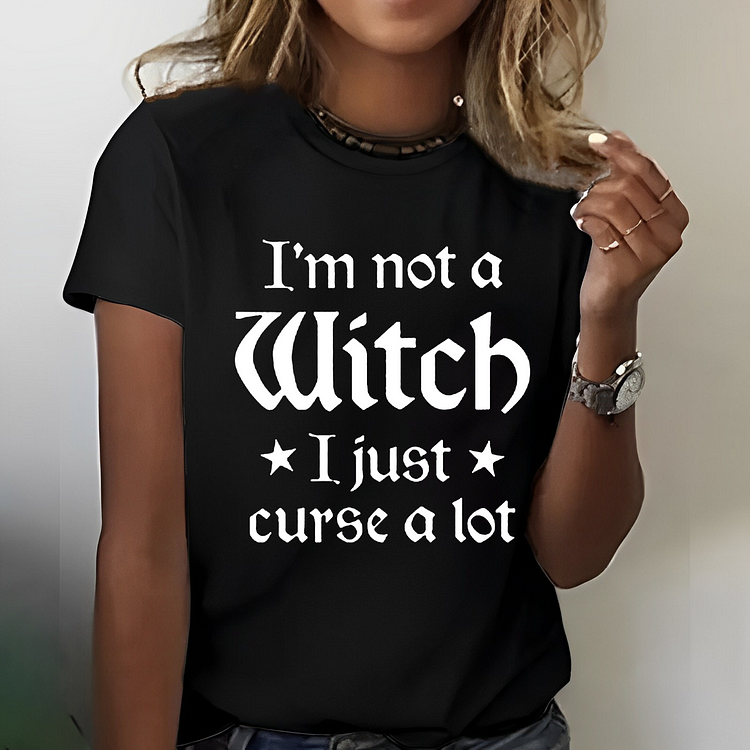 I'm Not A Witch I Just Curse A Lot T-shirt