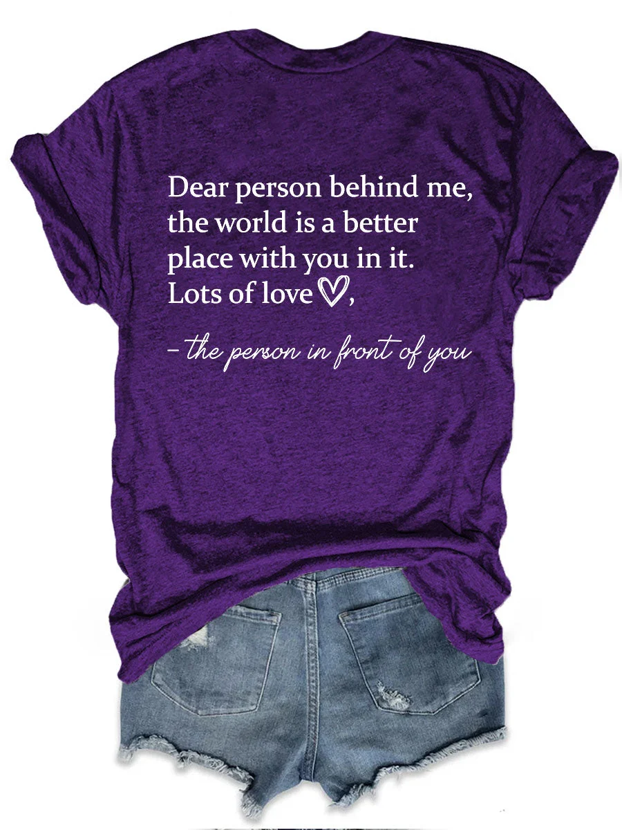 The World Is A Better Place With You In It T-shirt