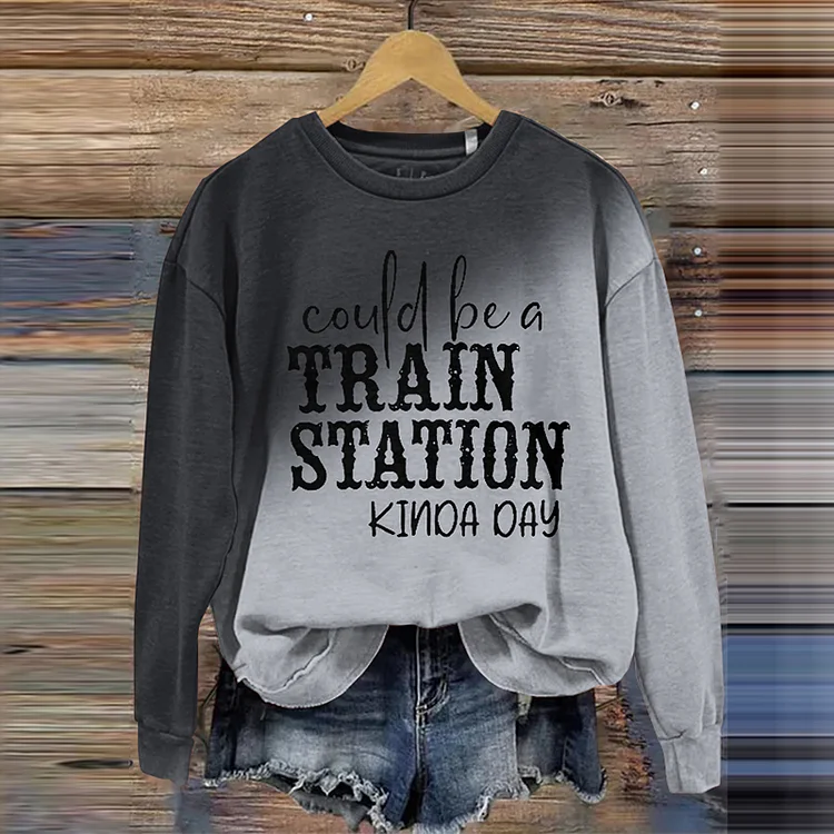 Could Be A Train Station Kinda Day V Neck Long Sleeve Sweatshirt