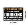 Drinking - Metal Tin Signs(8*12Inch/12*16Inch) - Bar