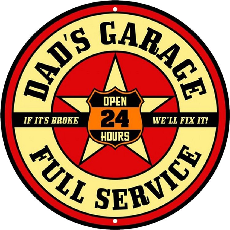 Dads Garage 24 Hours Full Service - Round Vintage Tin Signs/Wooden Signs - 11.8x11.8in