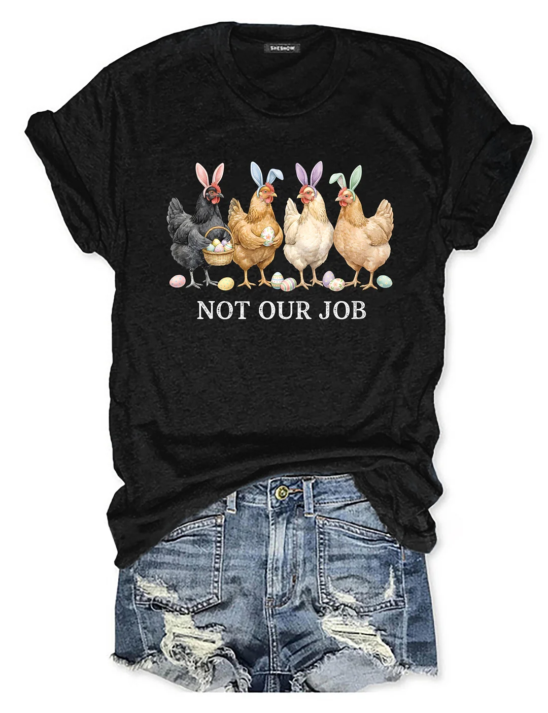 Not Our Job T-shirt