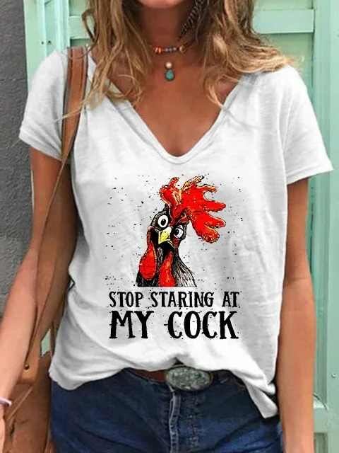 Women's Funny Chicken Stop Staring At My Cock Loose Casual T-Shirt