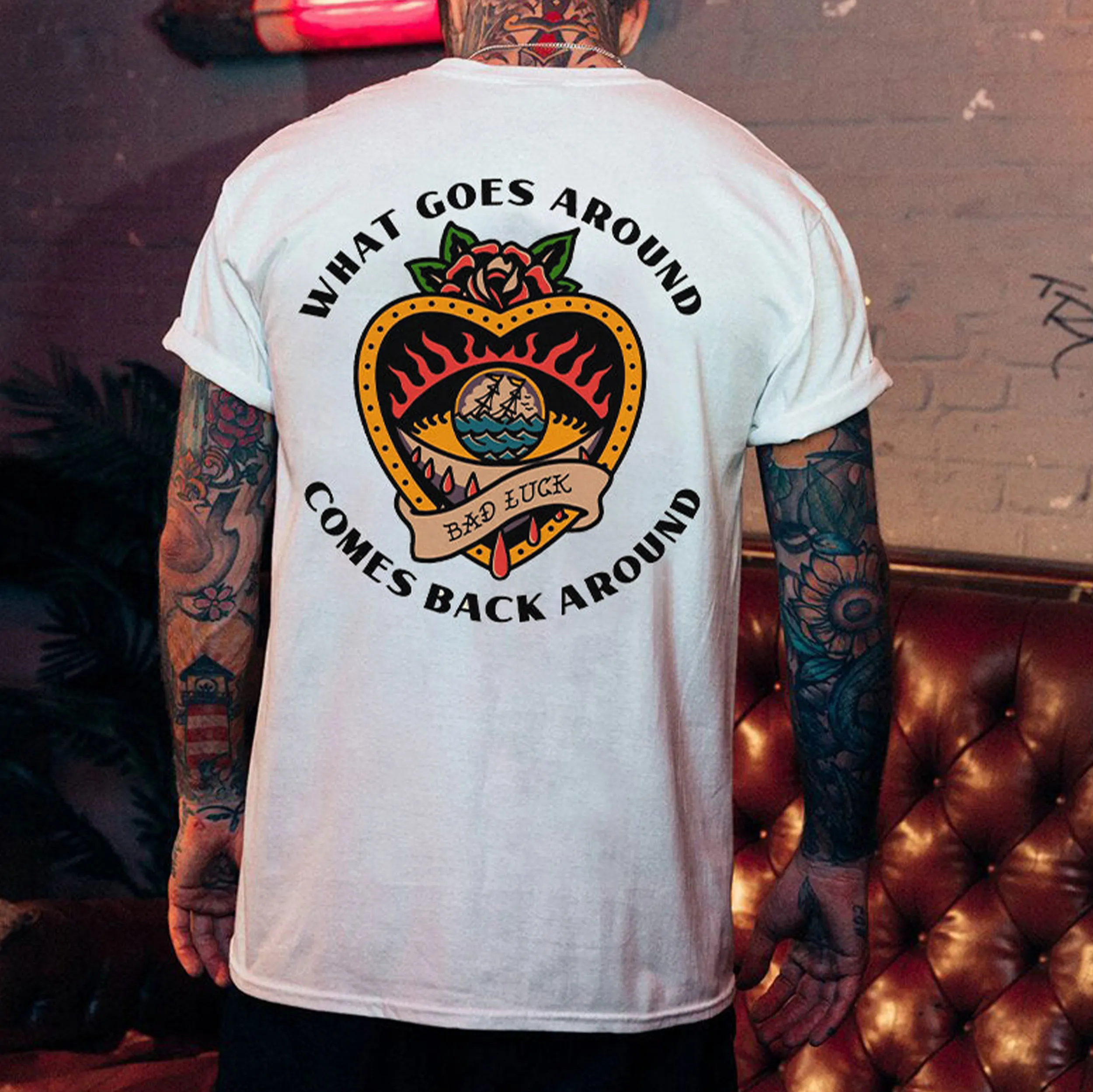 WHAT GOES AROUND COMES BACK AROUND Print T-Shirt