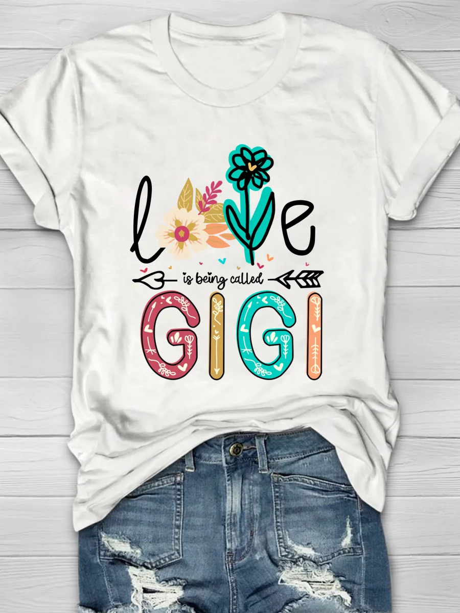 Eagerlys Love Is Being Called Gigi Short Sleeve T-shirt Eagerlys