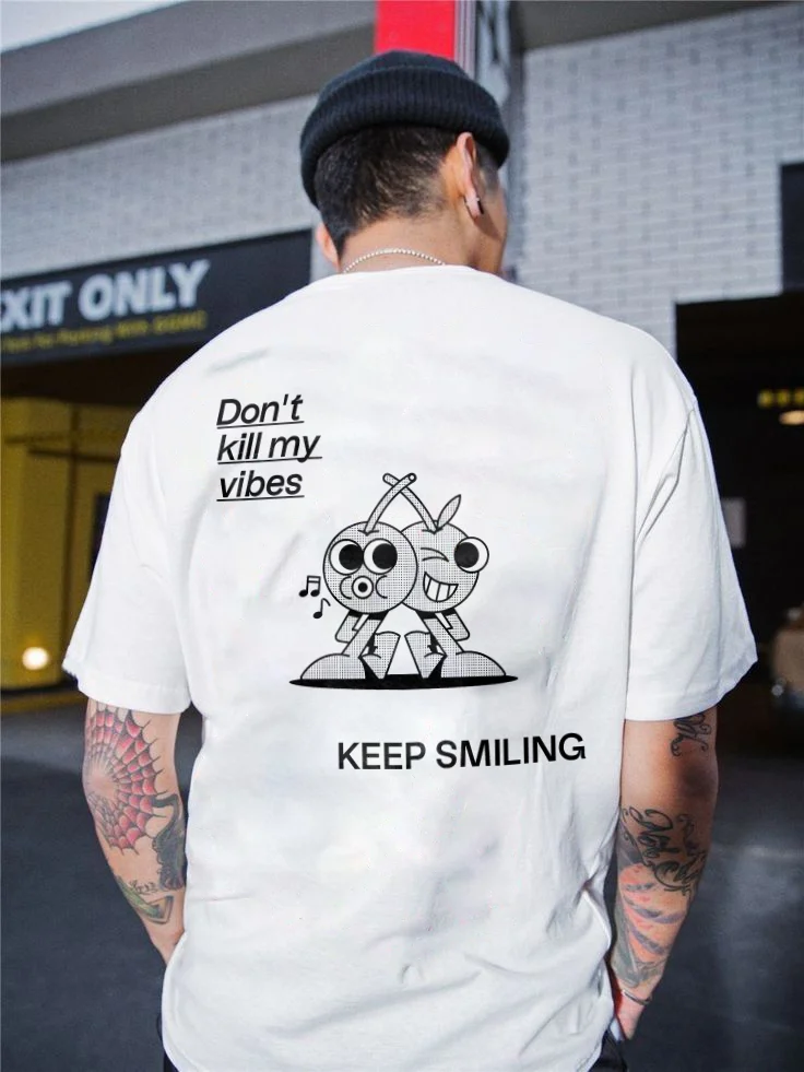 Don't Kill My Vibes Keep Smiling T-shirt