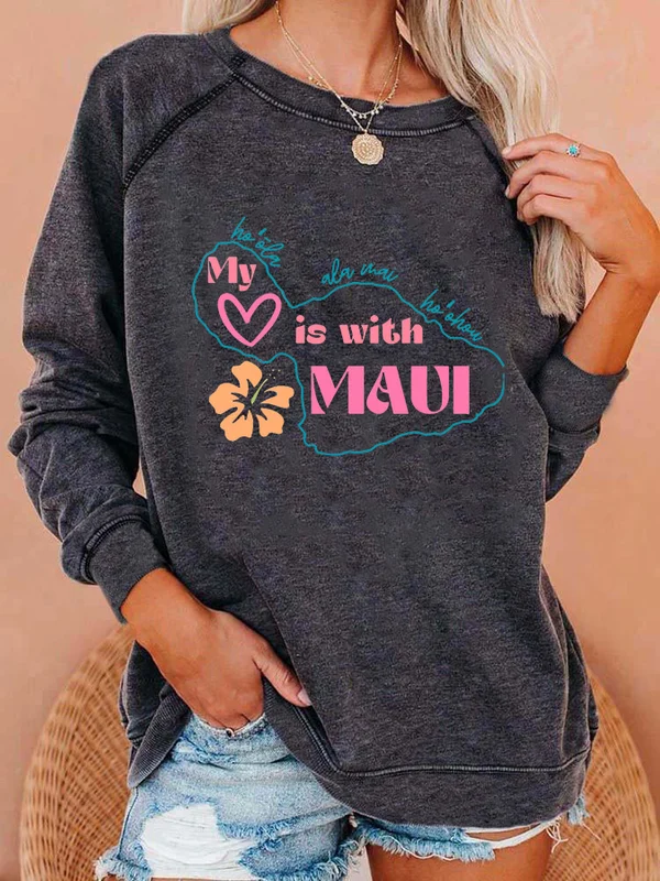 Women's Maui Strong My Heart Is With Maui Print Sweatshirt