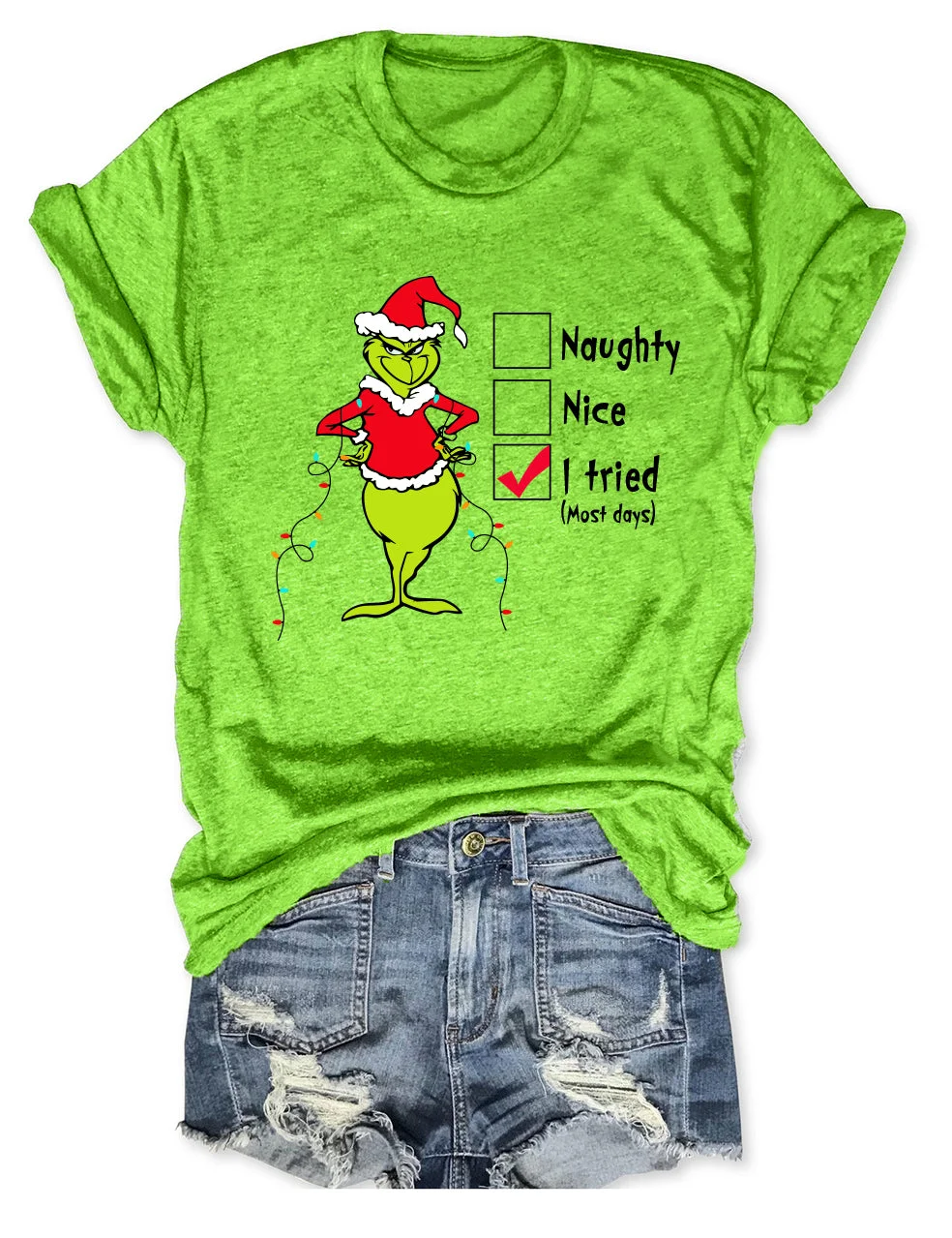 Grinch Naughty Nice I Tried Most Days Christmas T-Shirt