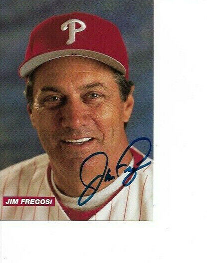 MLB BASEBALL JIM FREGOSI HAND SIGNED AUTOGRAPHED 4X6 Photo Poster painting WITH COA