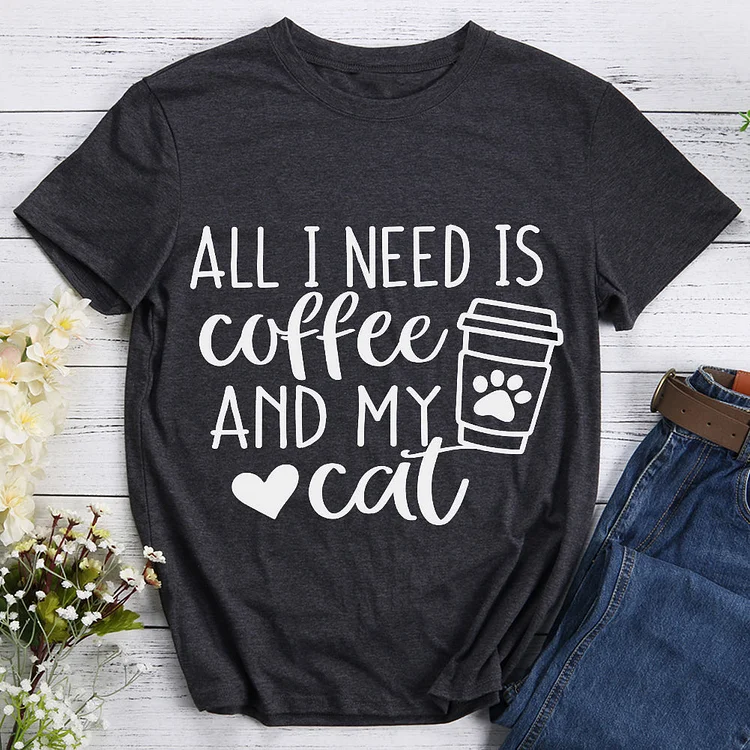 All i need is coffee and my cat T-shirt Tee -01843