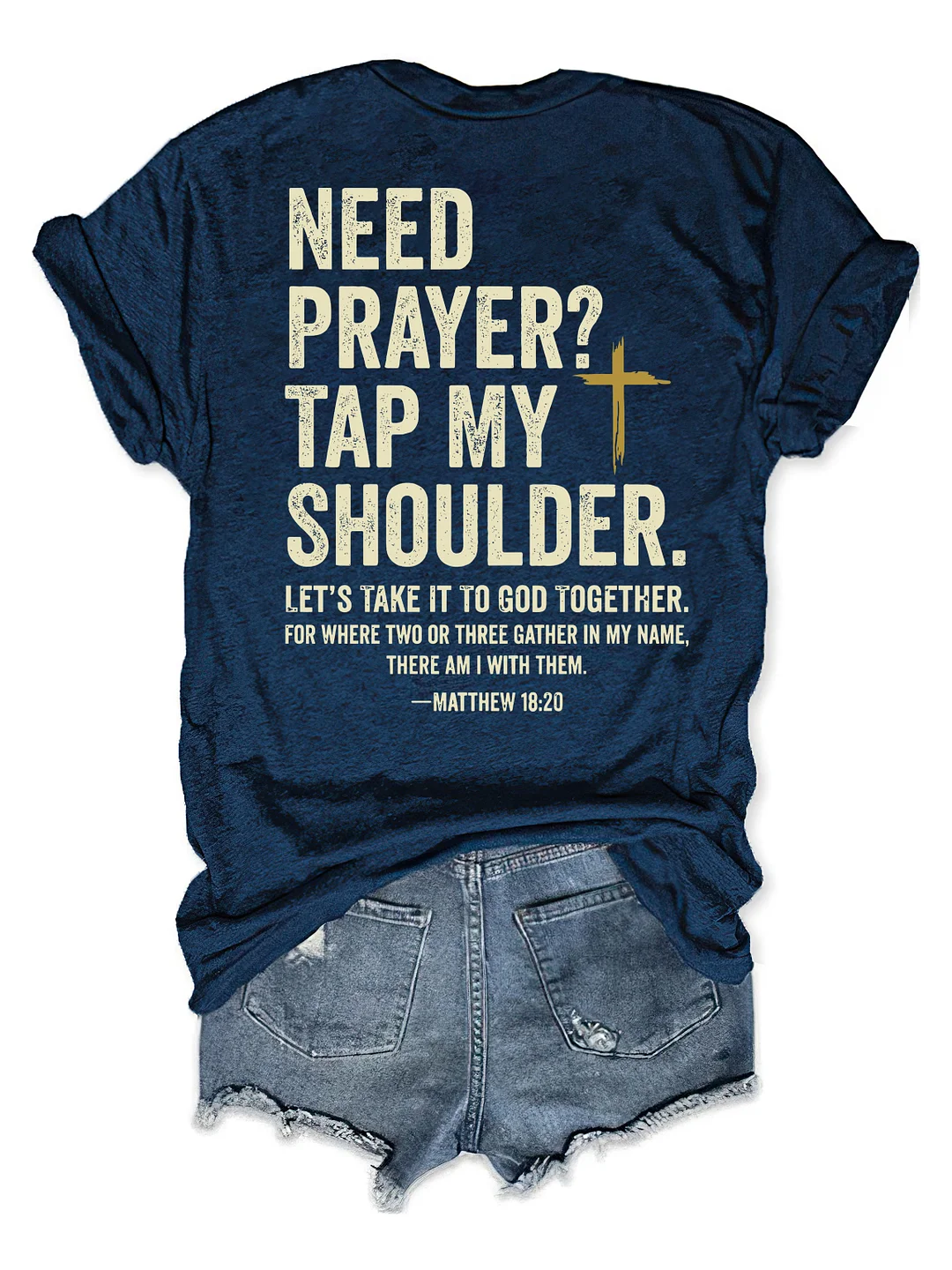 Need Prayer Tap My Shoulder T-shirt