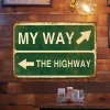 My Way The Highway - Vintage Metal Signs(8*12Inch)  - Warning