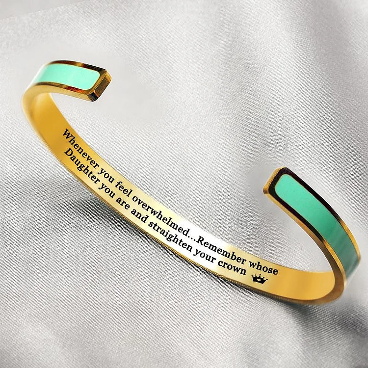 For Daughter - Whenever You Feel Overwhelmed...Straighten Your Crown Cyan Bracelet