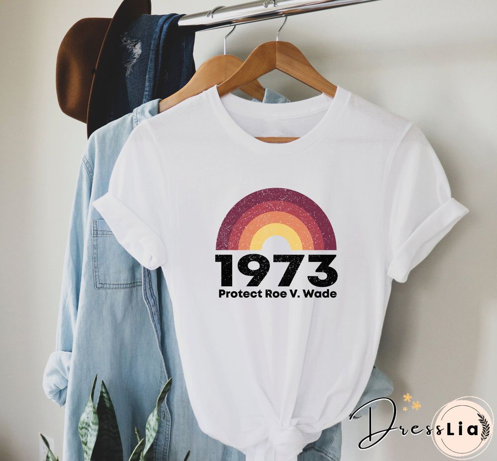 Feminist T-Shirt 1973 Protect Roe V. Wade Shirt Women'sRight Shirts WomenFashionCasualPureCottonVintage Top