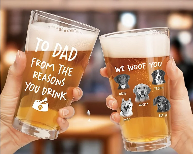 To Dad From The Reasons You Drink Beer Glass, Custom 16oz Pint Beer Glass, Funny Gift For Dog Dad