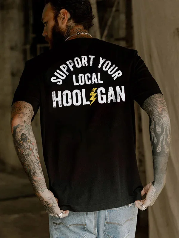 Support Your Local Hooligan Printed Men's T-shirt