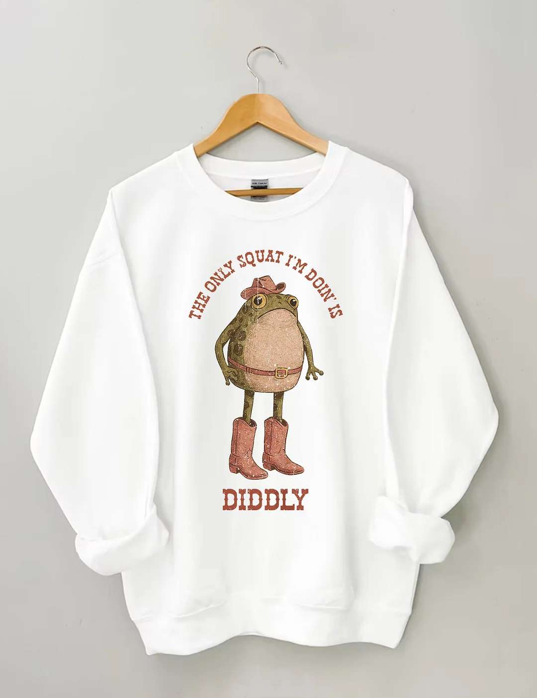 The Only Squat I'm Doing' Is Diddly Sweatshirt