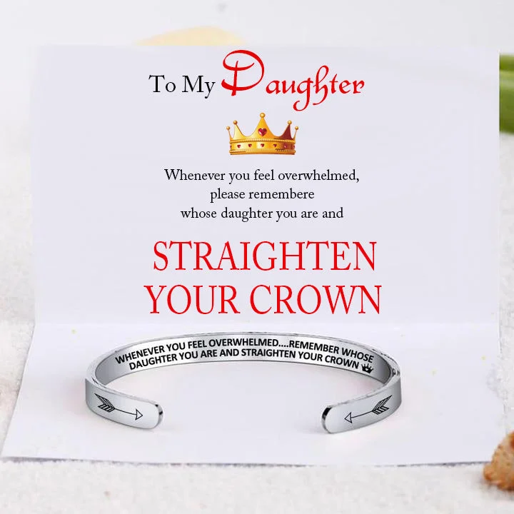 For Daughter Whenever You Feel Overwhelmed Crown Bracelet