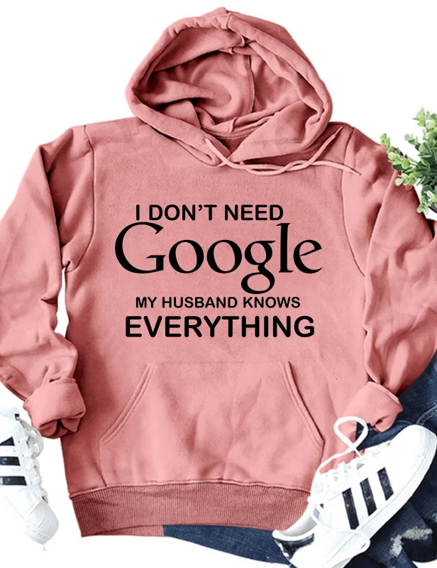 I Don't Need Google, My Wife Knows Everything" („Ich Brauche Kein