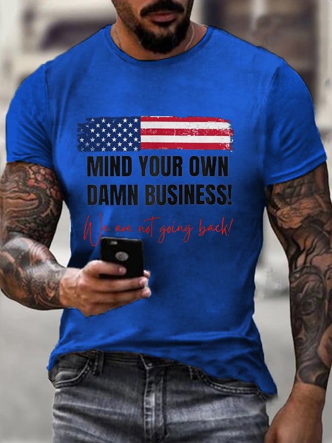 Men's Mind Your Own Damn Business Print Casual Tee