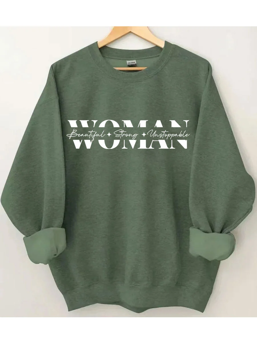 Women Beautiful Strong Unstoppable Sweatshirt