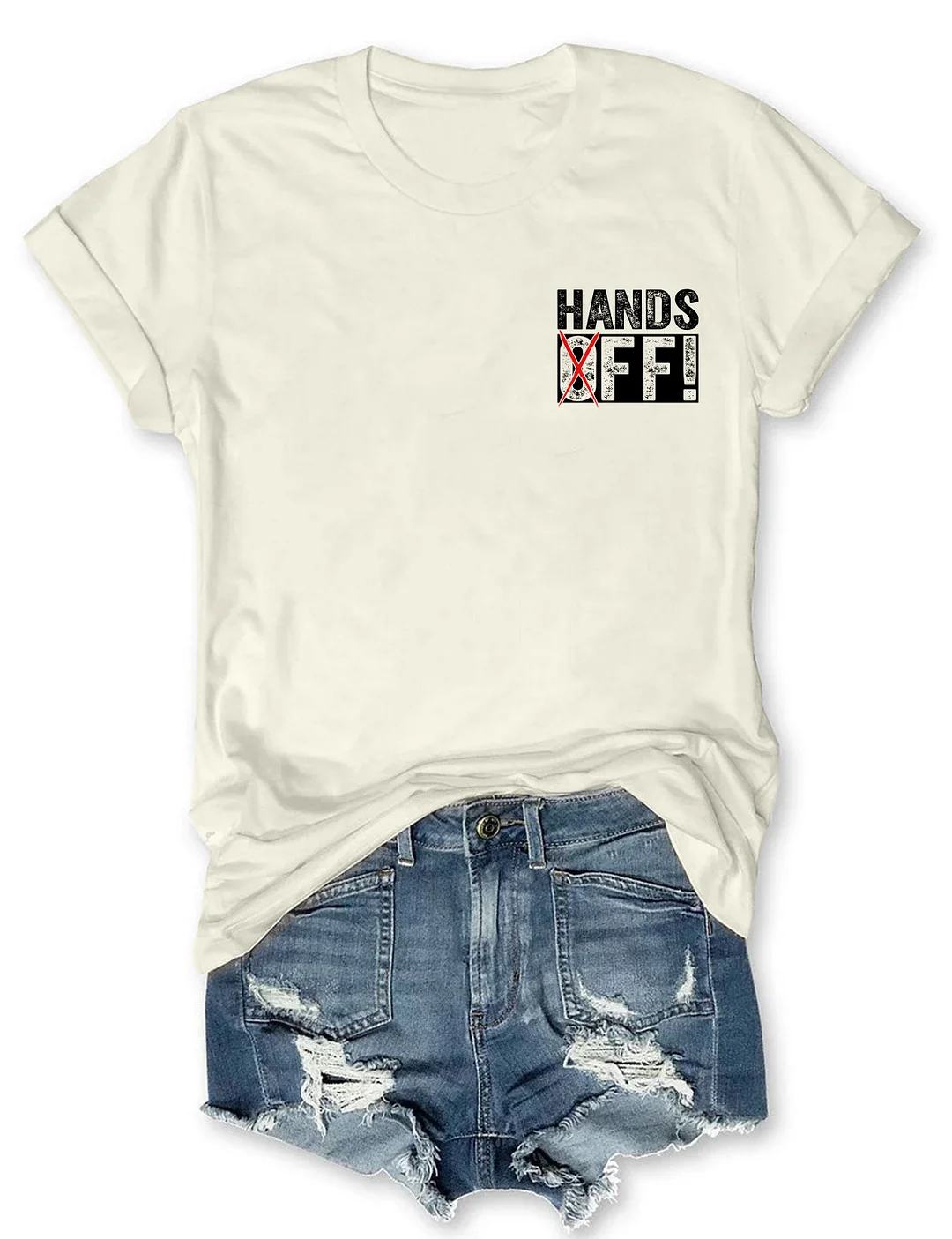 Hands Off T-shirt