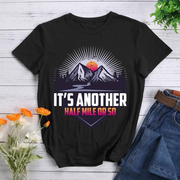 PSL-IT'S ANOTHER HALF MILE OR SO T-Shirt-012254