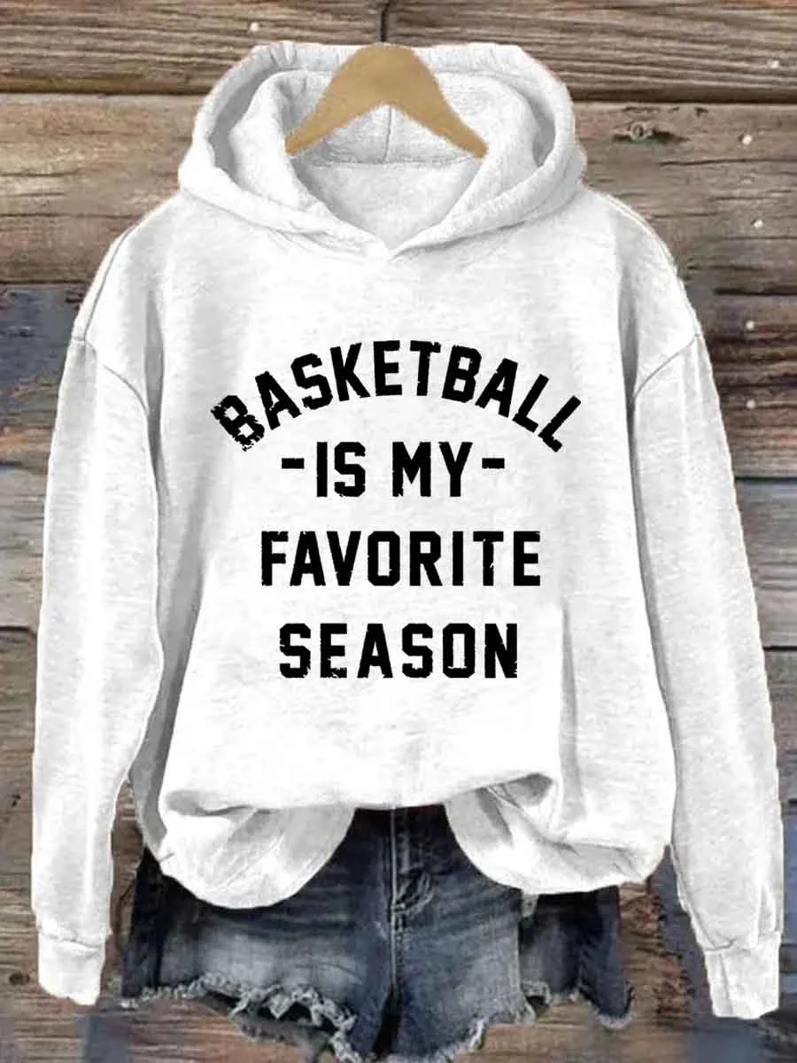 Basketball Is My Favorite Season Hoodie