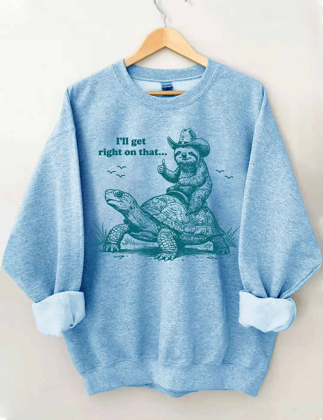 I'll Get Right On That Sweatshirt