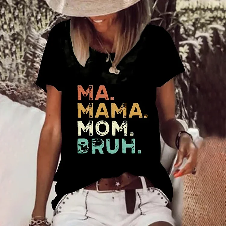 VChics Ma Mama Mom Bruh Printed T-Shirt