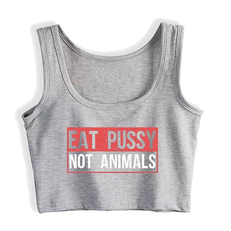 Vegan Eat Pussy Not Animals Design Tank Tops Women's Sports Training Sexy Crop Top Summer Gym Training Breathable Camisole - Shop Trendy Women's Fashion | TeeYours