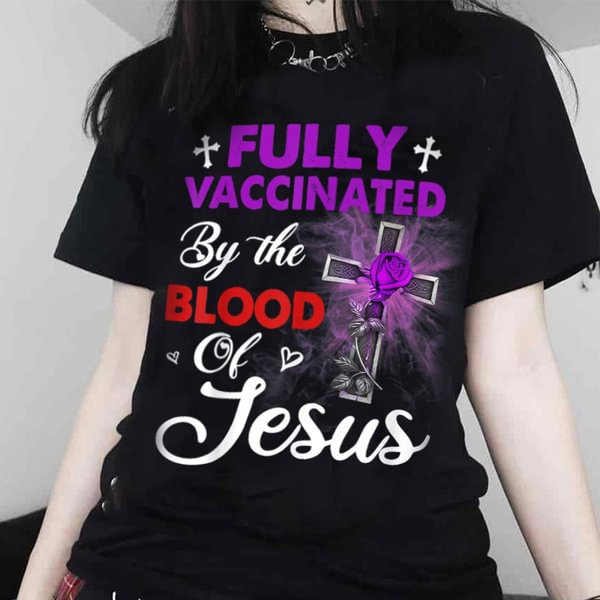 Summer Hot Sale Fully Vaccinated By The Blood of Jesus Funny Christian T-Shirt - Chicaggo