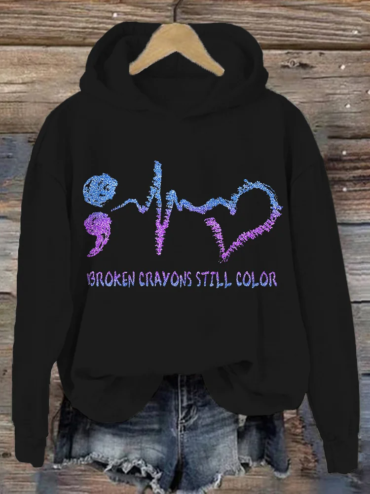 Broken Crayons Still Color Mental Health Cozy Hoodie