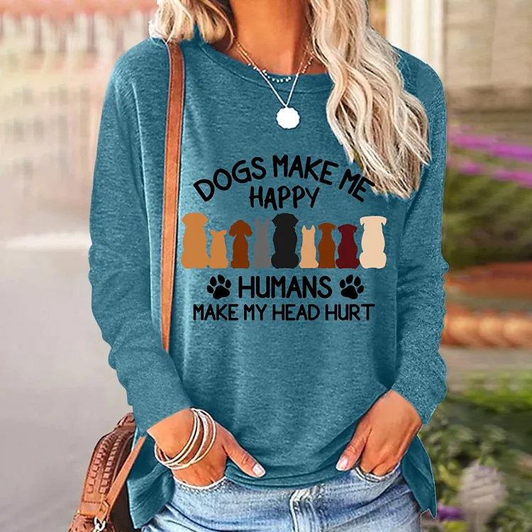 Dogs Make Me Happy Print Round Neck Long Sleeve T-Shirt
