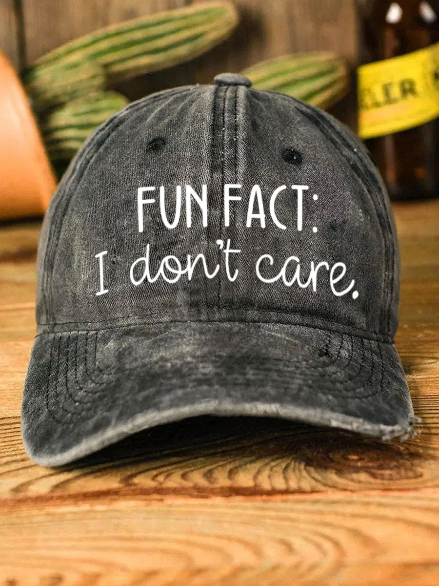 Fun Fact I Don't Care Baseball Cap